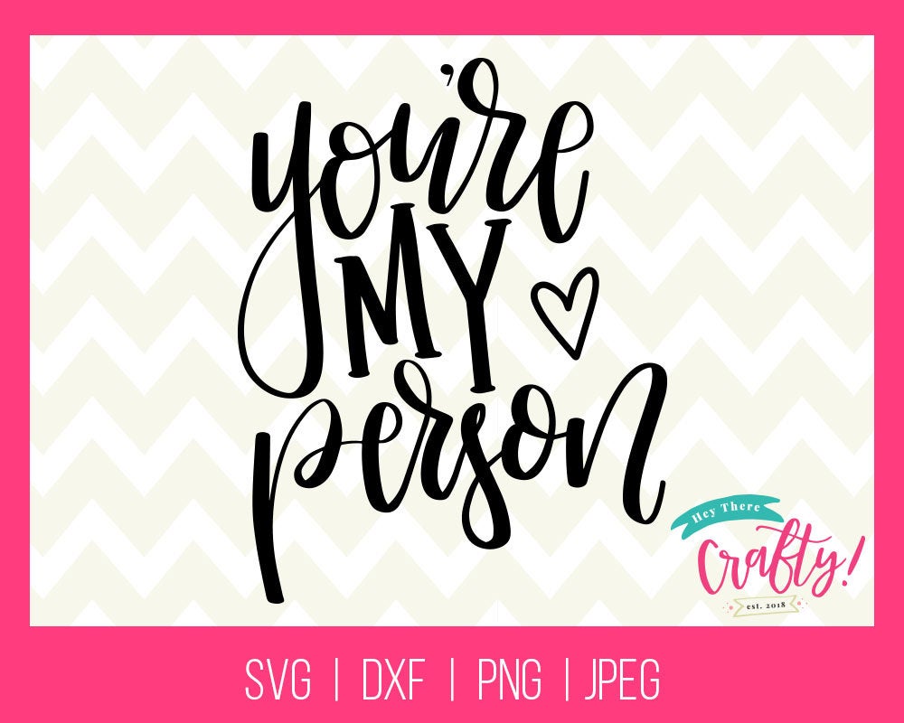 You're my Person | SVG, PNG, DXF, JPEG