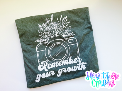 Remember Your Growth T-Shirt