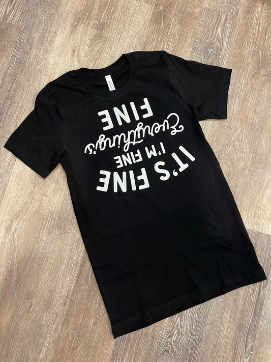 Upside Down It’s Fine, I’m Fine, Everything’s Fine T-Shirt