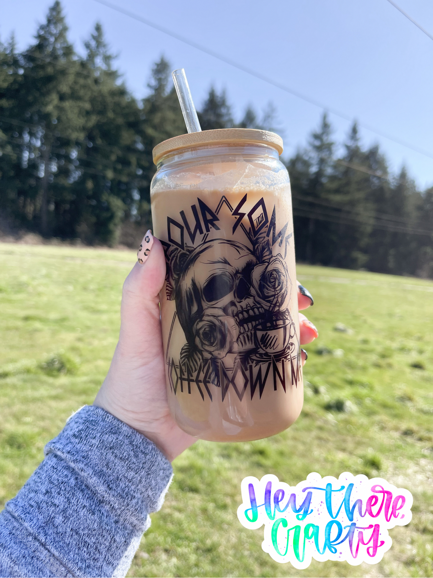 Pour Some Coffee Down Me | 16 oz Glass Can with Lid & Straw