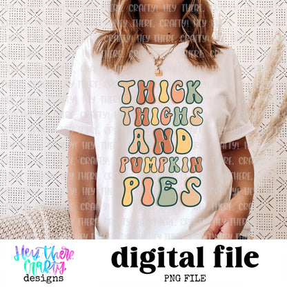 Thick Thighs and Pumpkin Pies | PNG File
