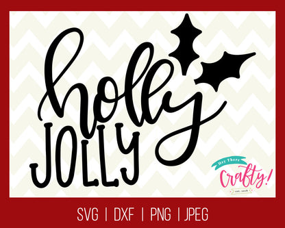 Holly Jolly | SVG, PNG, DXF, JPEG