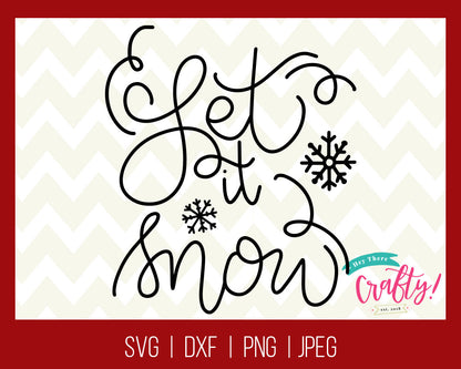 Let it Snow | SVG, PNG, DXF, JPEG